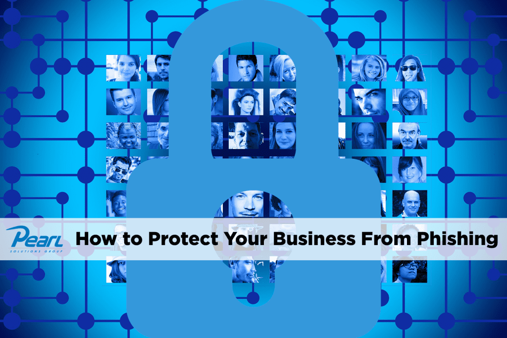 How to Protect Your Business From Phishing