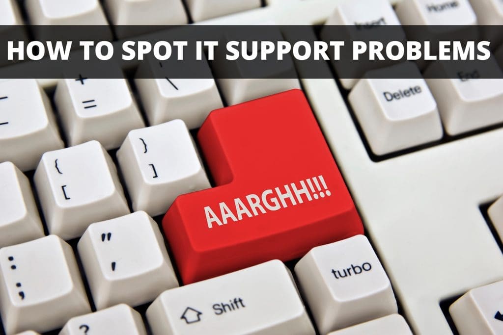 Spot IT Support Problems