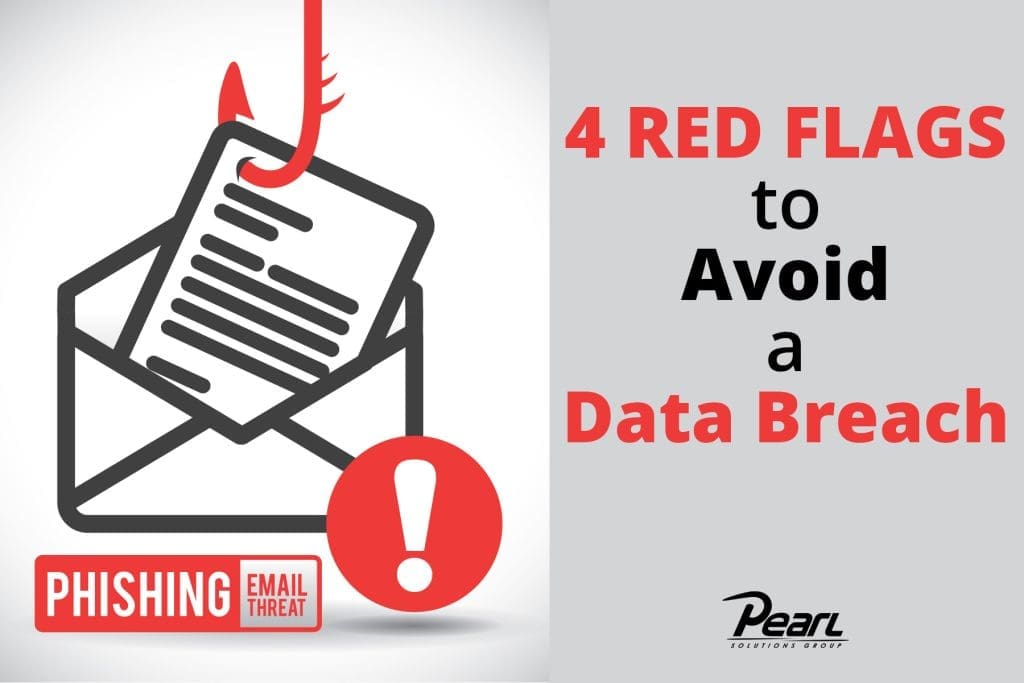 4 Red Flags to Avoid a Data Breach