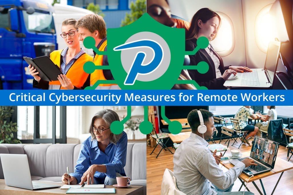 Critical Cybersecurity Measures for Remote Workers