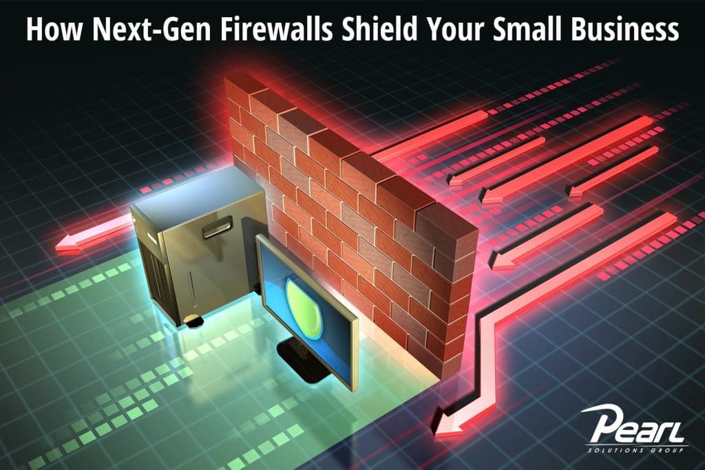 How Next-Gen Firewalls Shield Your Small Business