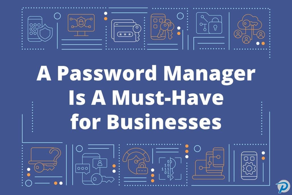 Password Manager is a Must Have